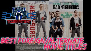 Tournament Fights #213: Best Foreign/Alternate Titles for Movies