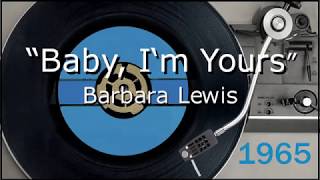 1965 - Barbara Lewis - Baby, I'm Yours