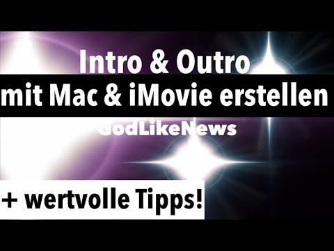 Mac: Video Intro & Outro erstellen mit iMovie  - so gehts