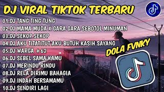 DJ TIKTOK VIRAL TERBARU 2024 FULL BASS🎵DJ TANG TING TUNG X MAMA MUDA X GARA GARA SEBOTOL  FULL ALBUM