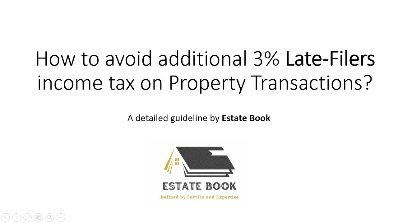 How to avoid Late Filers advance income tax on Property Transactions ...