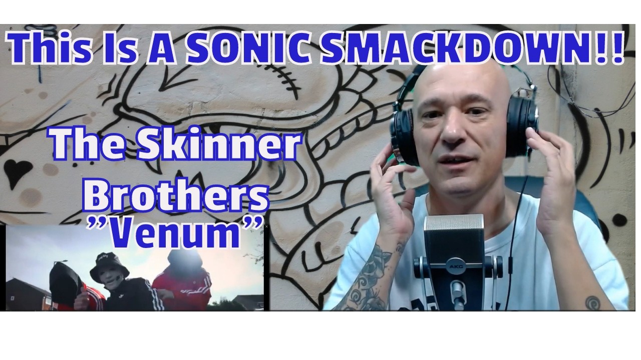 The Skinner Brothers - VENOM (REACTION!) A Sonic SMACKDOWN!