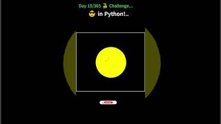 Building 😎 Emoji in Python!...| Day 15/365 🐍 Challenge..| #shorts #python