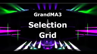 Selection Grid in GrandMA3