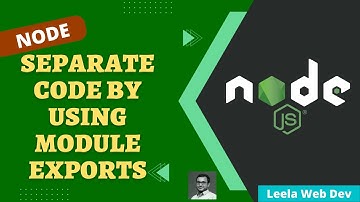 6. Divide the Routes into the separate file and export it by using module exports - NodeJS