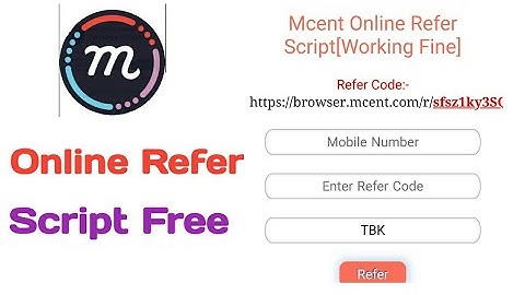 mCent Browser App Online Refer Script Bypass || Incrase unlimited Points Mcent Browser Free Recharge
