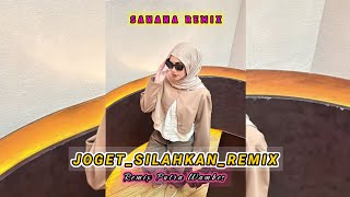 LAGU JOGET TERBARU - SILAHKAN || REMIX PUTRA WAMBES || JOGET SANANA REMIX TERBARU 2025