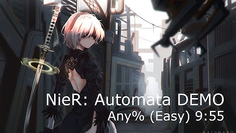 NieR: Automata DEMO - Speedrun in 9:55