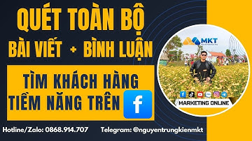 Quét Data Khách Hàng Tiềm Năng Trên Facebook Mới Nhất | Cách Quét Khách Hàng Tiềm Năng Trên Facebook