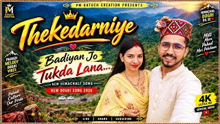 Thekedarniye - new Himachali song | Badiyan Jo Tukda Lana | New Dogri song 2026 #dogrisong #folksong
