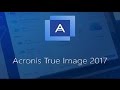 Acronis true image 2017 franais