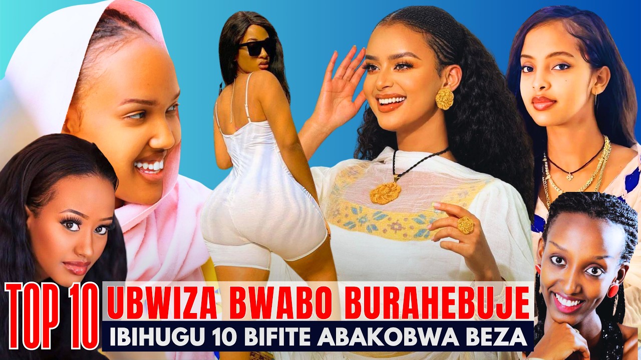Top 10 | Dore ibihugu 10 bifite abakobwa beza muri Africa 2026 😳 | Top ...