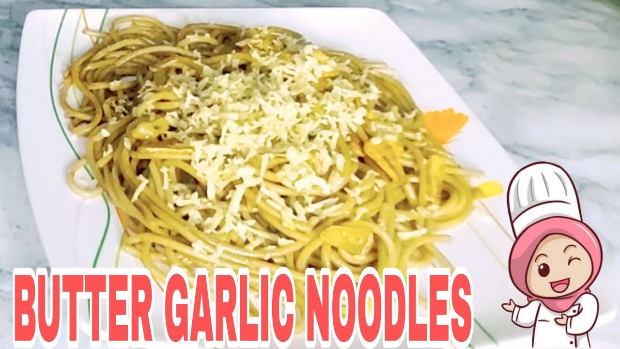 EASY BUTTER GARLIC NOODLES IN 10 MINUTES BUTTER GARLIC SPAGHETTI BUTTER GARLIC NOODLES