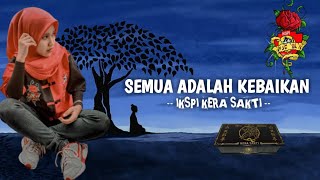 KATA-KATA IKSPI | SEMUA ADALAH KEBAIKAN ✅