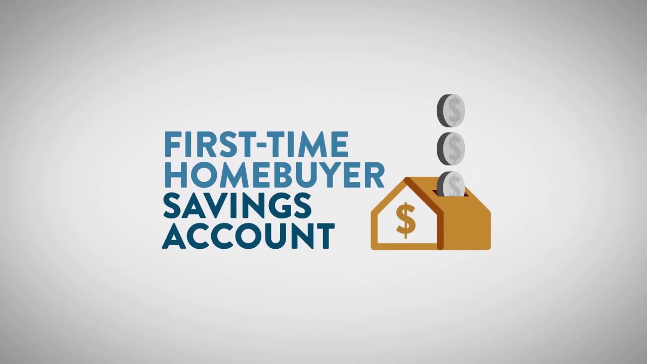 Talk About the FirstTime Homebuyer Savings Account YouTube