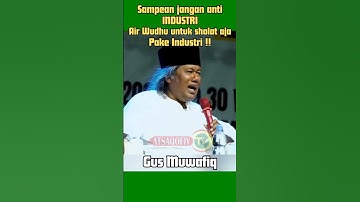 Gus Muwafiq_Jangan Anti Industri_#nasehat #ulama #gusmuwafiqterbaru2024 #shorts #ngaji