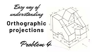 Orthographic projections in engineering drawing/graphics, problem  4
