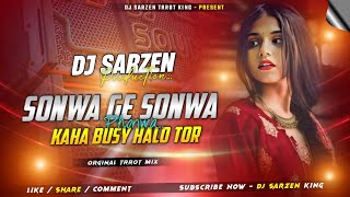 Sonwa Ge Sonwa Edm Tapori Dance Mix Instagram Trending Dj Song - Dj Sarzen Production
