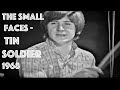 The Small Faces- Tin Soldier 1968