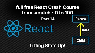How to Lift State Up | Full Free React crash  course from scratch part 14