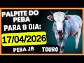 PALPITE DO PEBA - Palpites Jogo Do Bicho | 17/04/2026 (SEXTA-FEIRA)
