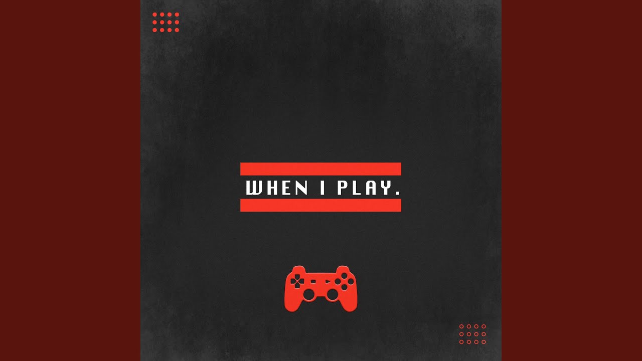 Watch When I Play. on YouTube Watch When I Play. on YouTube
