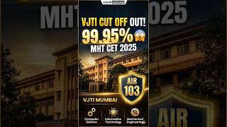 VJTI Mumbai Cutoff Shock! 🤯 MHT CET 2025 Ranks #shorts