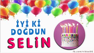 Iyi Ki Doğdun Seli̇n
