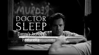 DOCTOR SLEEP | Dannys Journey Featurette | HD