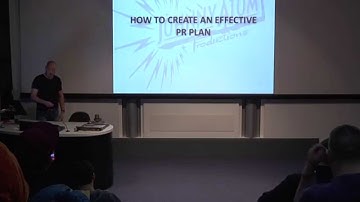 How to Create an Effective PR Plan - Simon Callaghan, Johnny Atom Productions