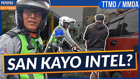 Traffic violation lang, papakilala kang intel? / TTMD- SOG, MMDA -CTED1 CLEARING OPERATION - PAPAPAU