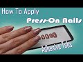 How to apply Press - On Nails | Adhesive Tabs