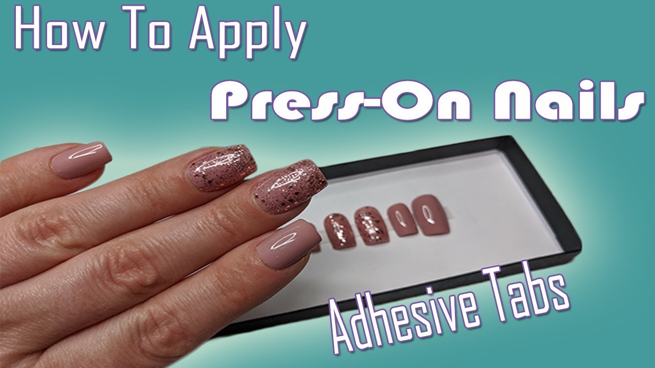 How to apply Press - On Nails