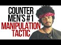 EASILY Counter Men's #1 Female Manipulation Tactic