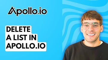 How to Delete a List in Apollo.io [2025 Guide]
