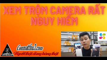 CẢNH BÁO KHI LẮP ĐẶT CAMERA ( RẤT NGUY HIỂM KHÁCH CẦN BIẾT )