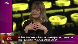 Dijital Etnografi eserini Dr. F. Nesrin Yarar Aksoy ve Prof. Dr. Burak Özçetin&#39;le konuştuk