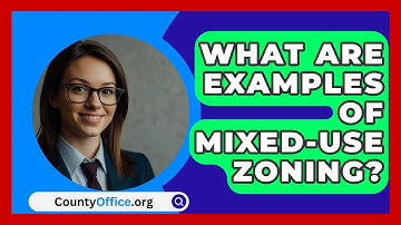 What Are Examples Of Mixed-use Zoning? - CountyOffice.org