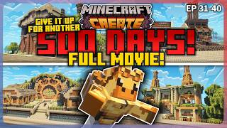 500 Days FULL MOVIE || Minecraft Create Mod (Episodes 31-40)