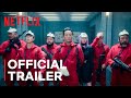 Money heist korea  joint economic area  official trailer  netflix