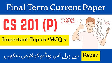 CS 201p Final term current paper 2025 |Cs 201p final term current paper #vu #cs201p #finalterm #2025