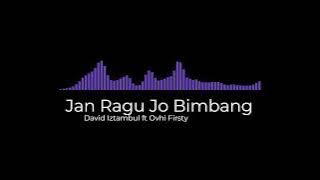 Jan Ragu Jo Bimbang