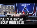 Politisi perempuan bicara menteri susi part 5  mata najwa