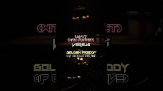 Lefty vs Golden freddy | #foryou #viral #fnaf #debate #fnafedit #edit #fnafdebate #shorts #vs