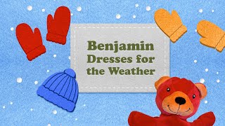 Primrose Friends: Dressing for Weather with Benjamin | Learning Videos for Kids