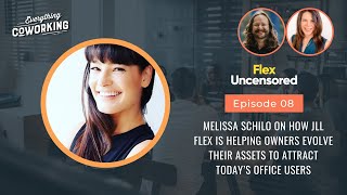 Melissa Schilo on How JLL Flex is helping owners evolve their assets to attract today’s office users