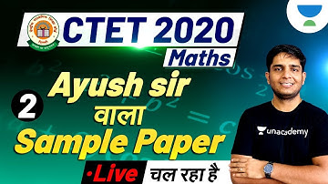 SAMPLE PAPER 2 | Maths for CTET 2020 | Ayush Chauhan