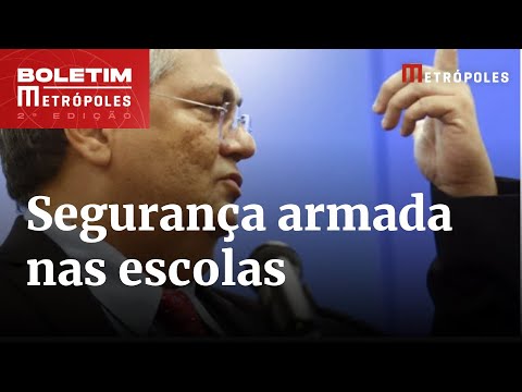 Estados devem decidir sobre segurança armada em escolas, diz Dino | Boletim metrópoles 2º