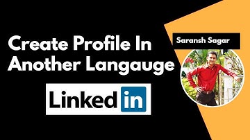How to Create LinkedIn Profile in Another Language ? | Complete Linkedin Profile Setting Tutorial