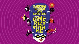 Video thumbnail of "Palmyra Delran And The Doppel Gang - Come Spy With Me"